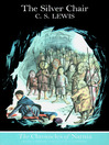 The Silver Chair (Colour Version) (eBook): The Chronicles of Narnia, Book 6